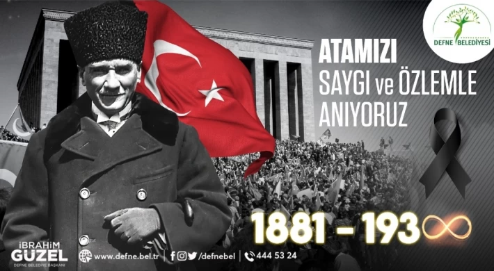 BAŞKAN GÜZEL’İN 10 KASIM ATATÜRK’Ü ANMA GÜNÜ MESAJI