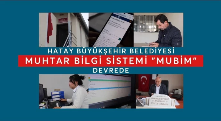 Hatay Büyükşehir Belediyesi MUBİM Uygulaması hizmete girdi