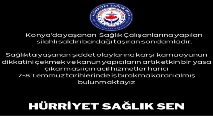 SAĞLIKTA ŞİDDET ARTIK SON BULMALI